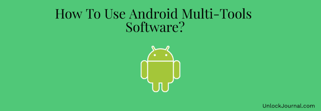 android-multi-tool-software