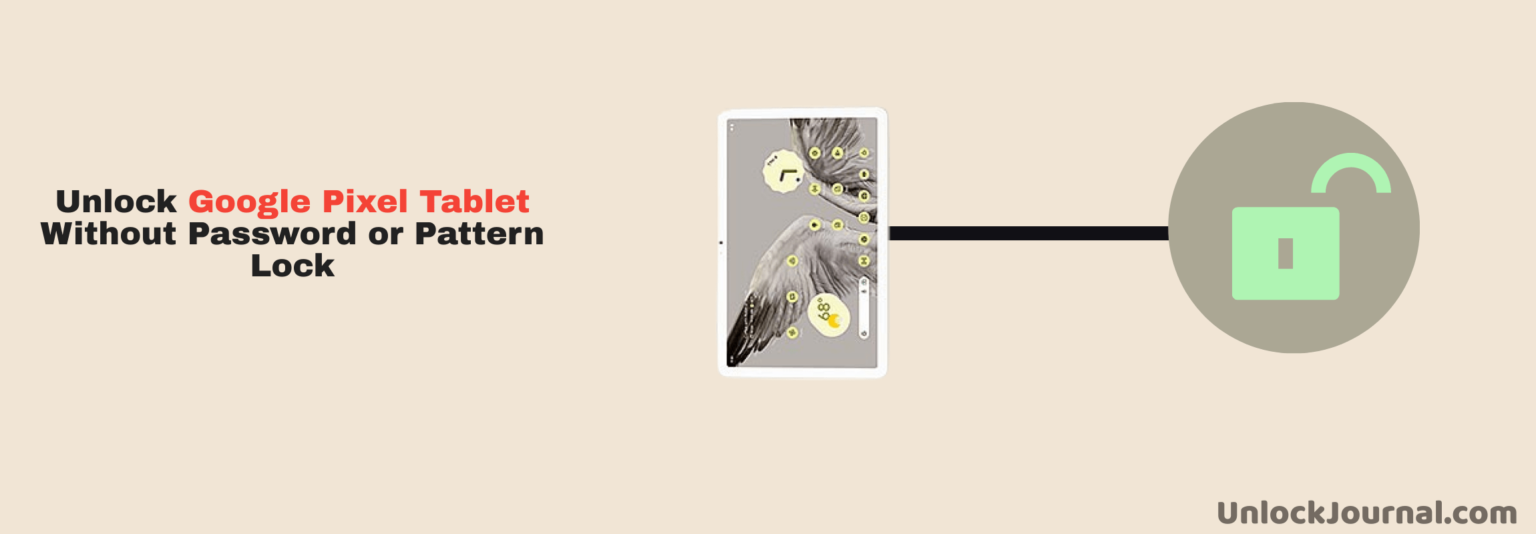 How To Unlock Google Pixel Tablet with Forgotten Password or Pattern Lock?