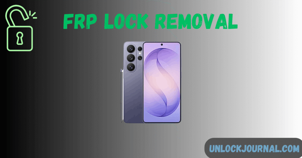 Samsung Galaxy S26 FRP lock removal guide